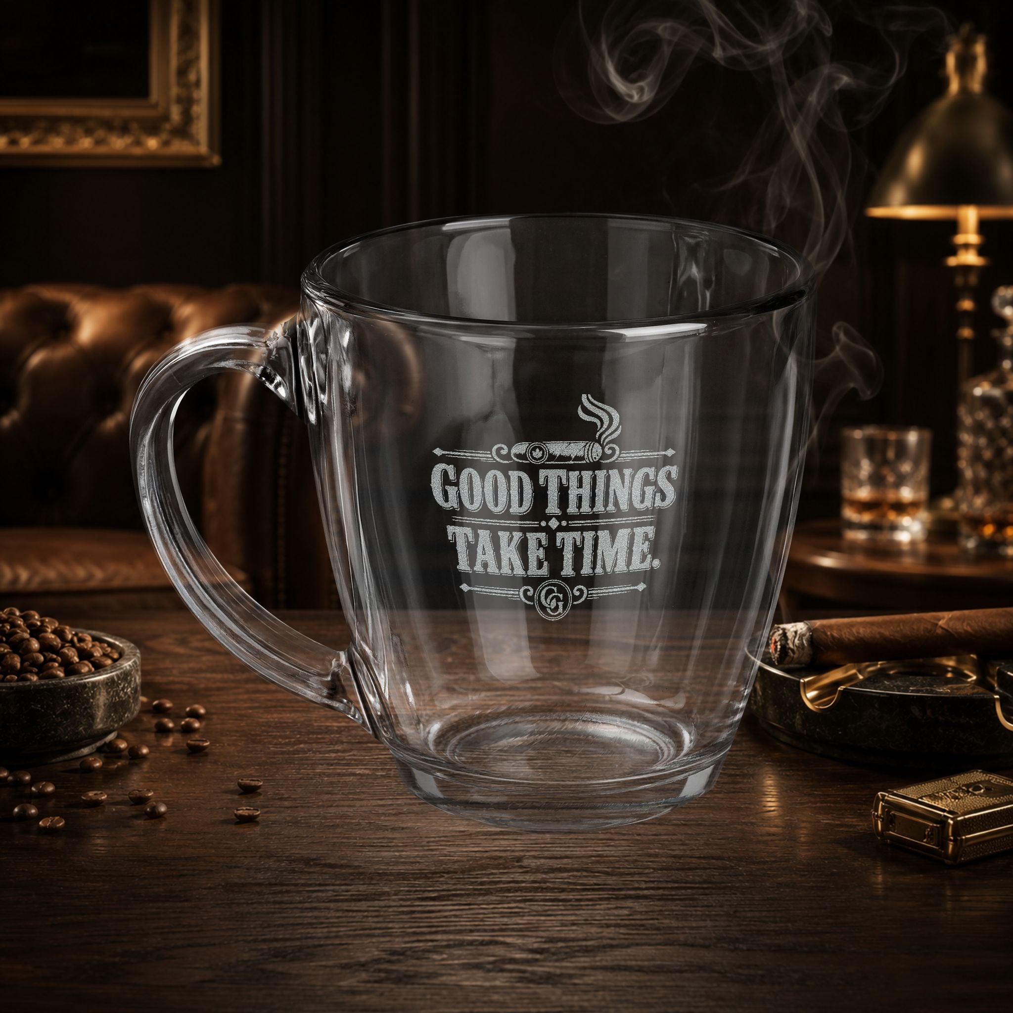 Engraved Glass Mug — "Good Things Take Time" Tapered 15.5 oz
